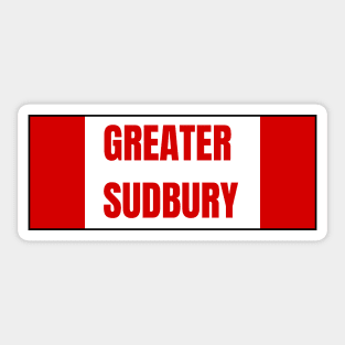 Greater Sudbury City in Canadian Flag Colors Sticker